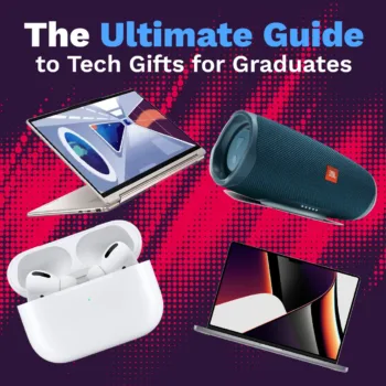 The Ultimate Guide to Tech Gifts for Graduates: From High School to Adulthood