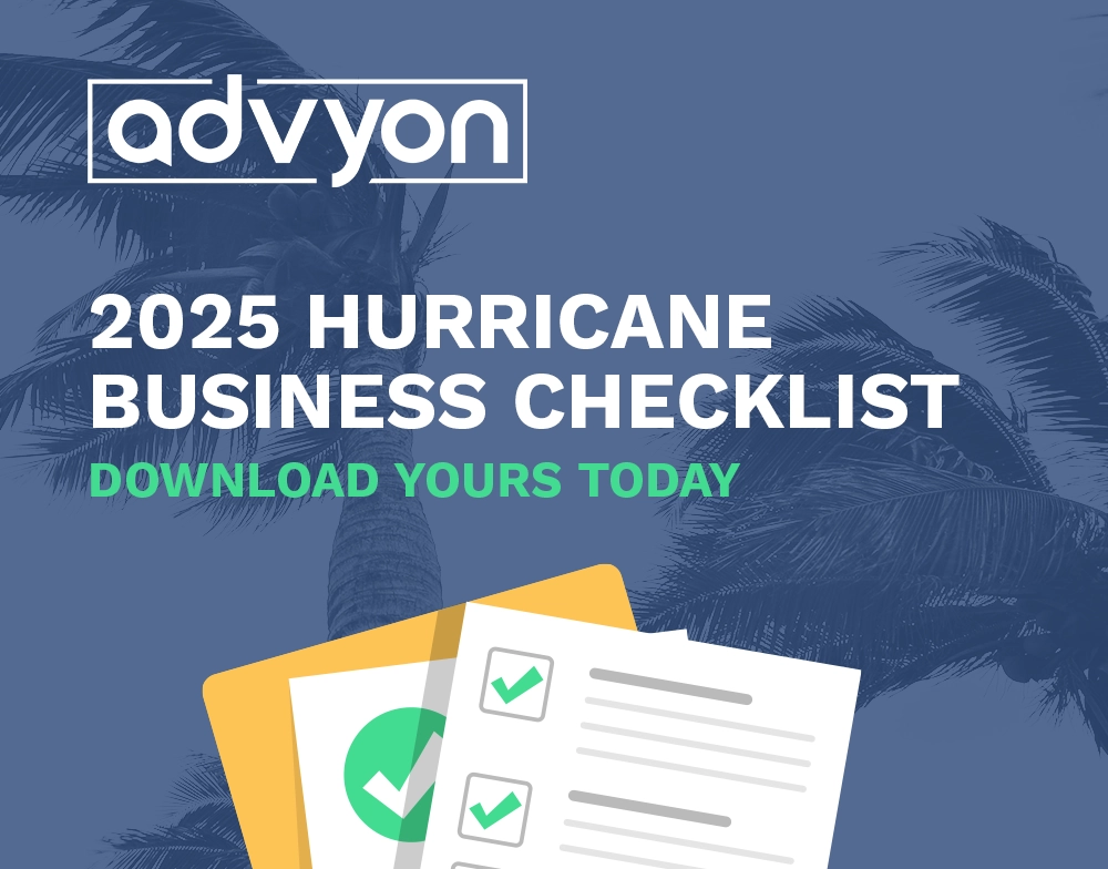 Don’t wait until a storm is named—ADVYON is here to help.